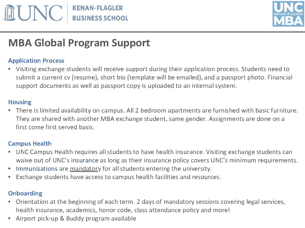 MBA Global Program Support Application Process • Visiting exchange students will receive support during
