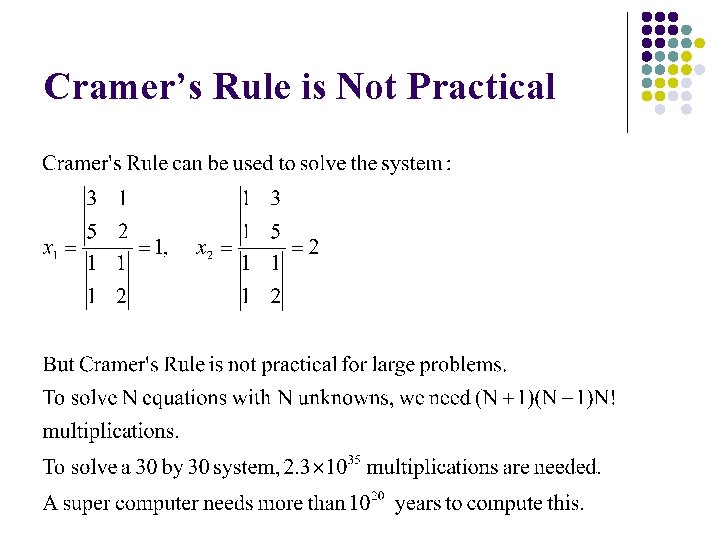 Cramer’s Rule is Not Practical 