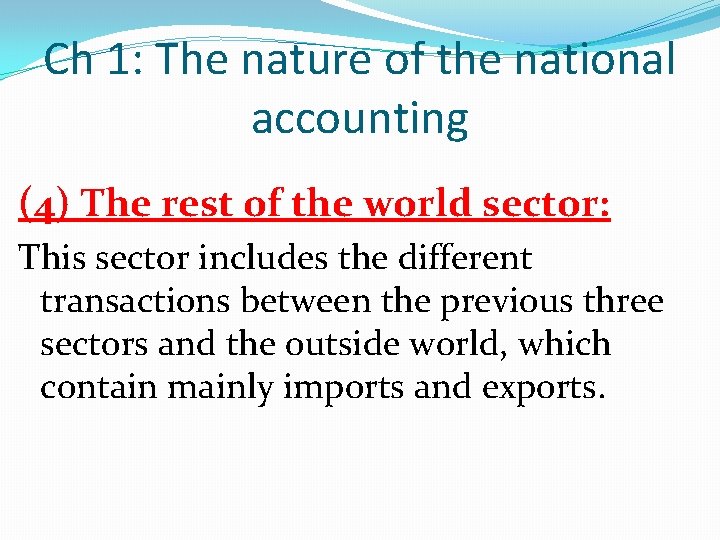 Ch 1: The nature of the national accounting (4) The rest of the world