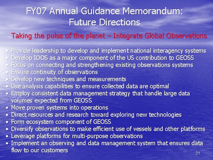 FY 07 Annual Guidance Memorandum: Future Directions Taking the pulse of the planet –