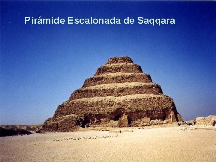 Pirámide Escalonada de Saqqara 