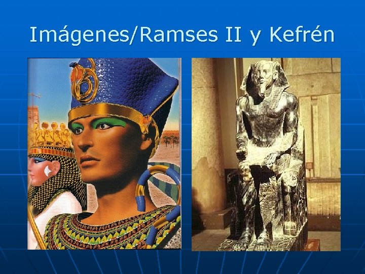 Imágenes/Ramses II y Kefrén 