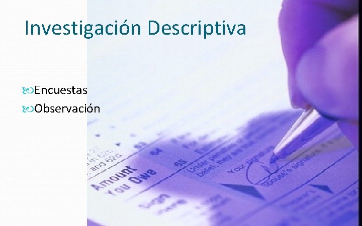 Investigación Descriptiva Encuestas Observación 