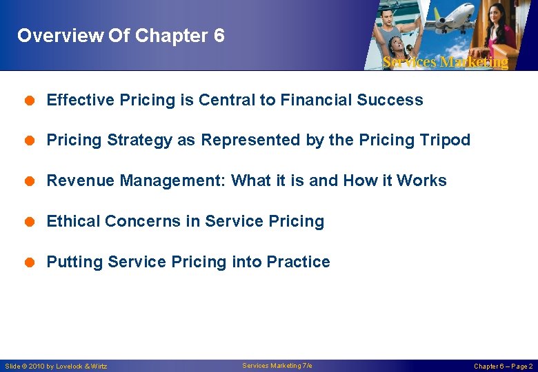 Overview Of Chapter 6 Services Marketing = Effective Pricing is Central to Financial Success