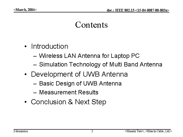 <March, 2004> doc. : IEEE 802. 15 -<15 -04 -0087 -00 -003 a> Contents