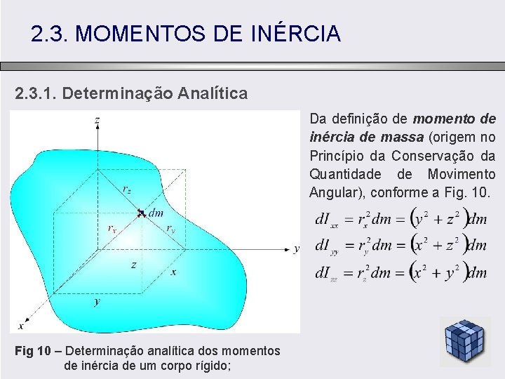 2. 3. MOMENTOS DE INÉRCIA 2. 3. 1. Determinação Analítica Da definição de momento