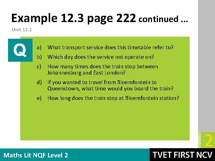 Example 12. 3 page 222 continued. . . Unit 12. 1 a) What transport