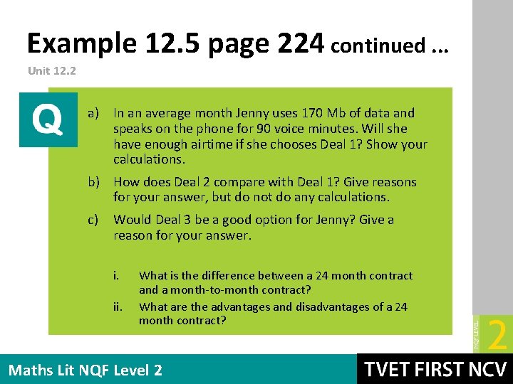 Example 12. 5 page 224 continued. . . Unit 12. 2 a) In an