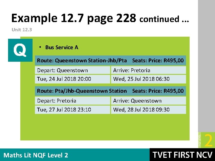 Example 12. 7 page 228 continued. . . Unit 12. 3 • Bus Service