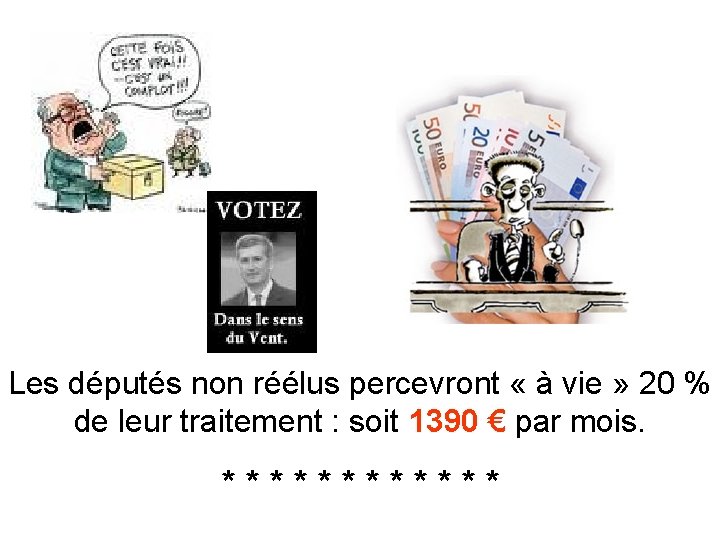 Les députés non réélus percevront « à vie » 20 % de leur traitement