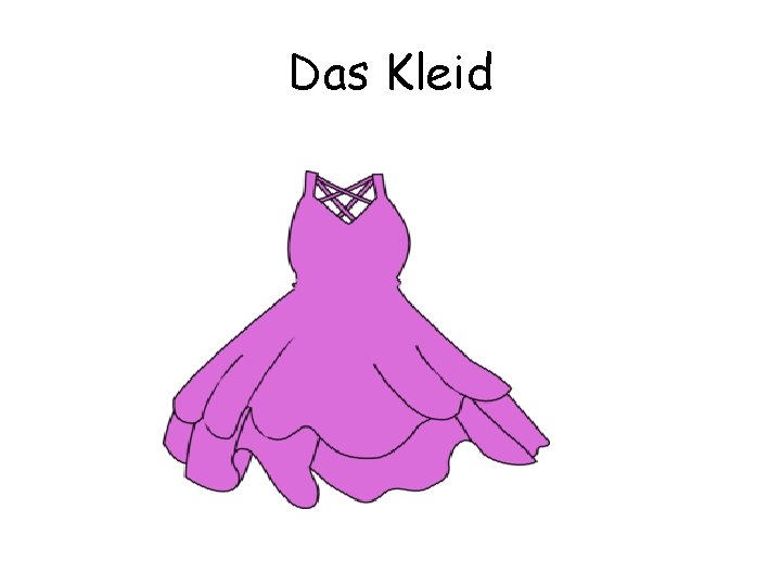 Das Kleid 