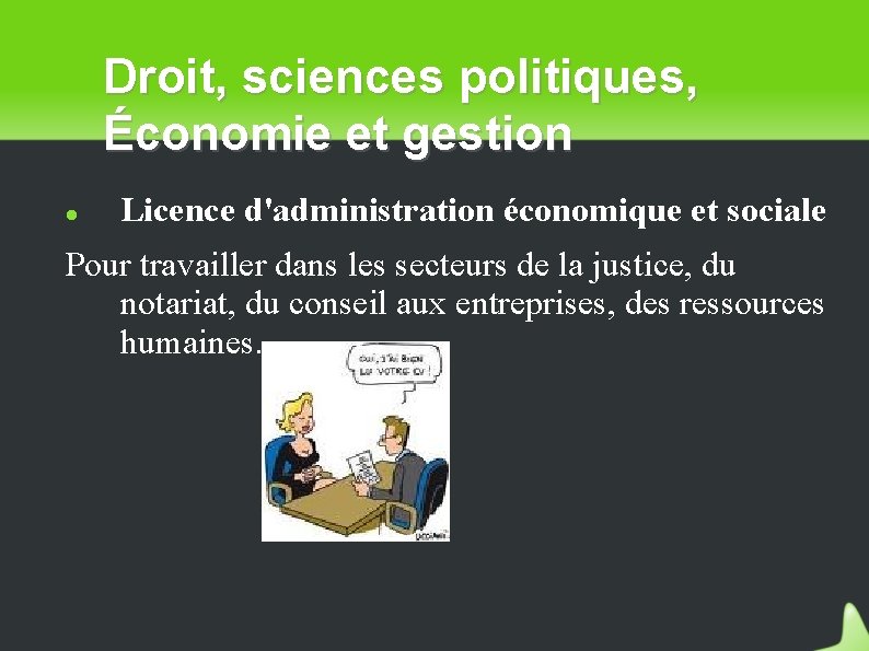 Droit, sciences politiques, Économie et gestion Licence d'administration économique et sociale Pour travailler dans