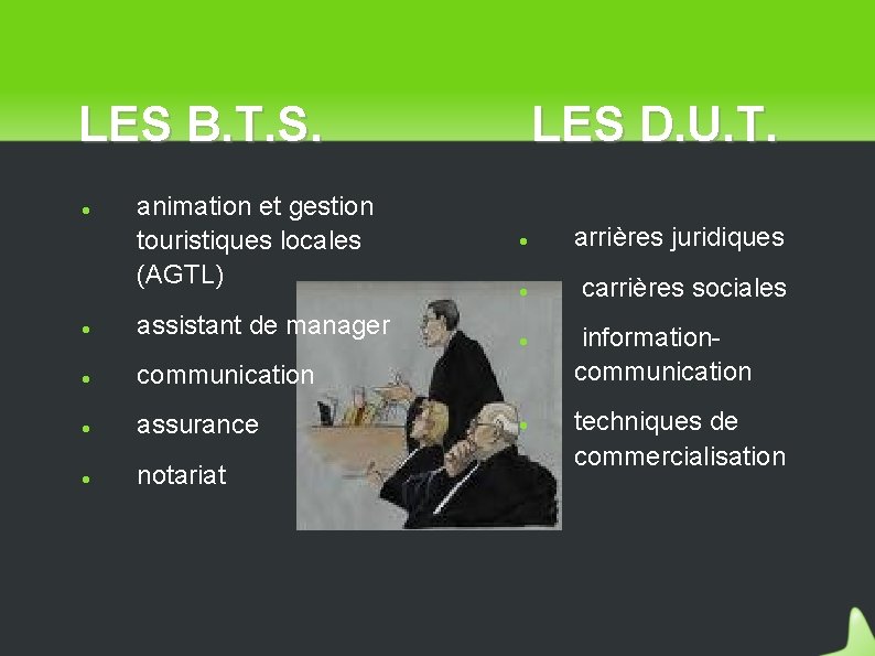 LES B. T. S. animation et gestion touristiques locales (AGTL) assistant de manager communication