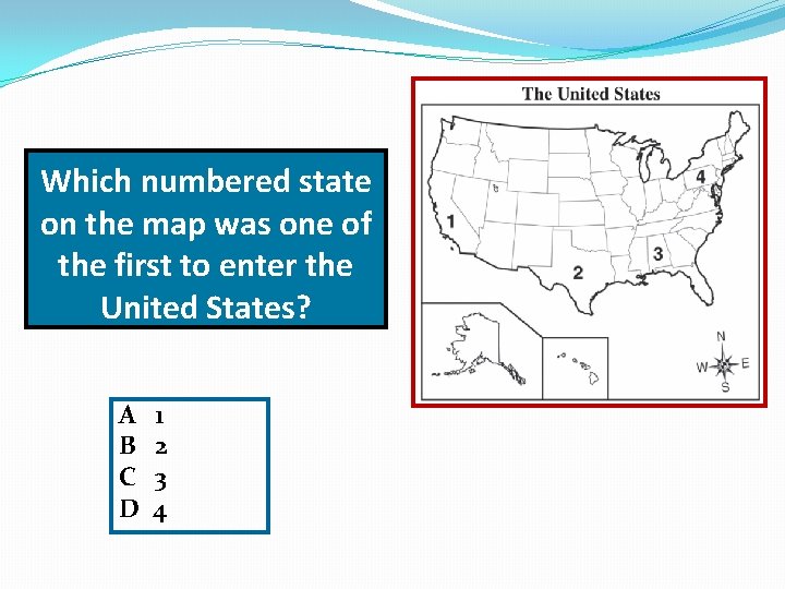Which numbered state on the map was one of the first to enter the