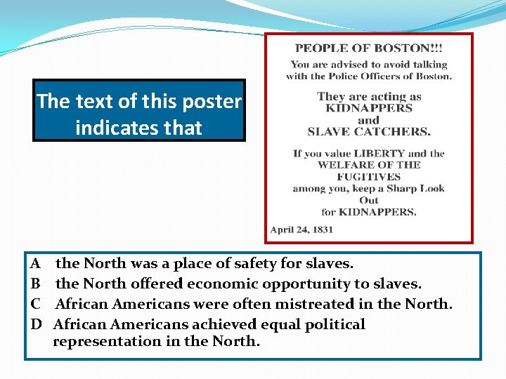 The text of this poster indicates that A B C D the North was