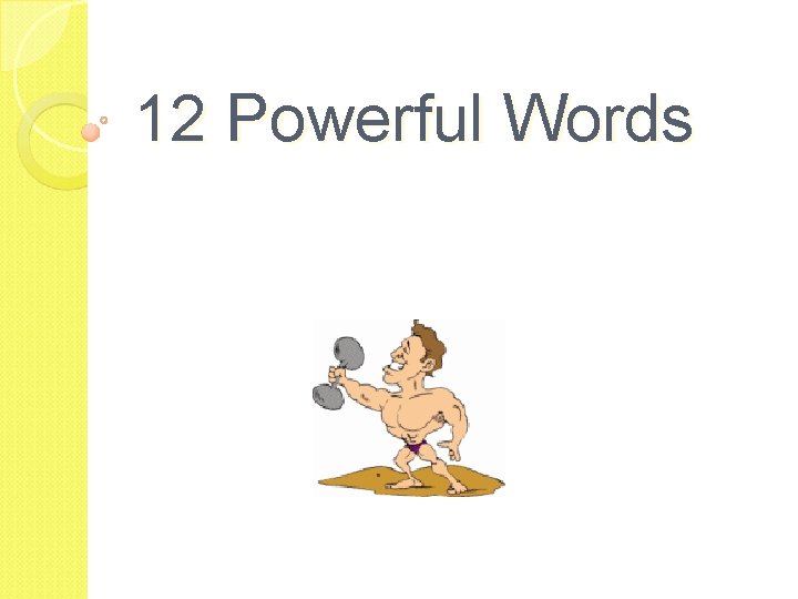 12 Powerful Words 
