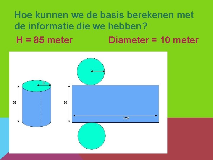 Hoe kunnen we de basis berekenen met de informatie die we hebben? H =