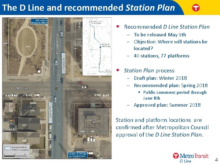 The D Line and recommended Station Plan • Recommended D Line Station Plan •