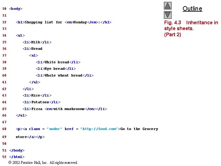 Outline 30 <body> 31 32 <h 1>Shopping list for <em>Monday</em>: </h 1> 33 34