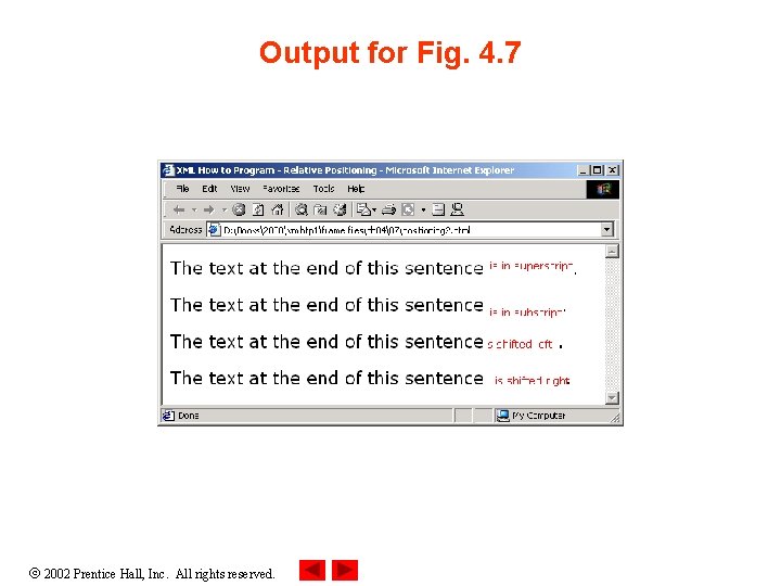 Output for Fig. 4. 7 2002 Prentice Hall, Inc. All rights reserved. 