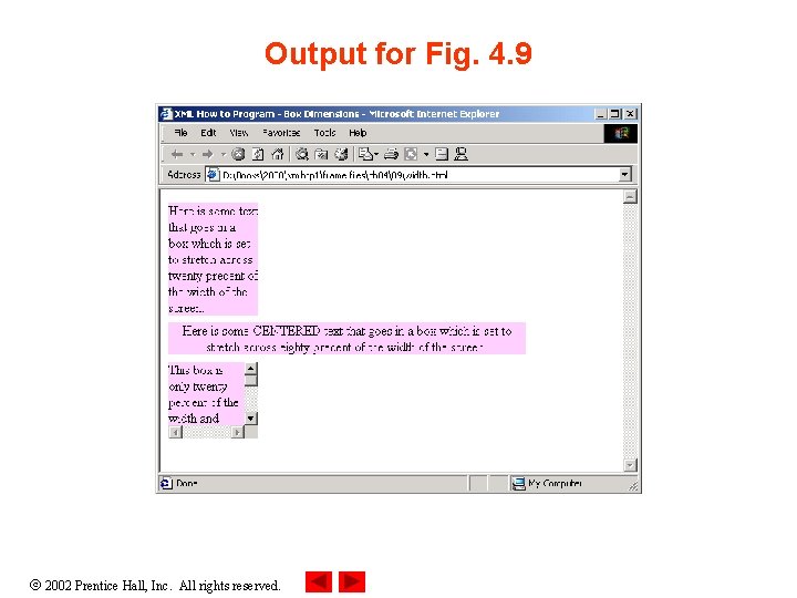 Output for Fig. 4. 9 2002 Prentice Hall, Inc. All rights reserved. 