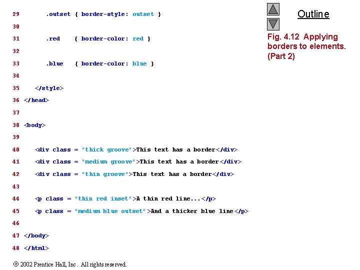 29 . outset { border-style: outset } Outline 30 31 . red { border-color: