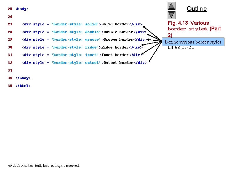25 <body> Outline 26 27 <div style = "border-style: solid">Solid border</div> 28 <div style