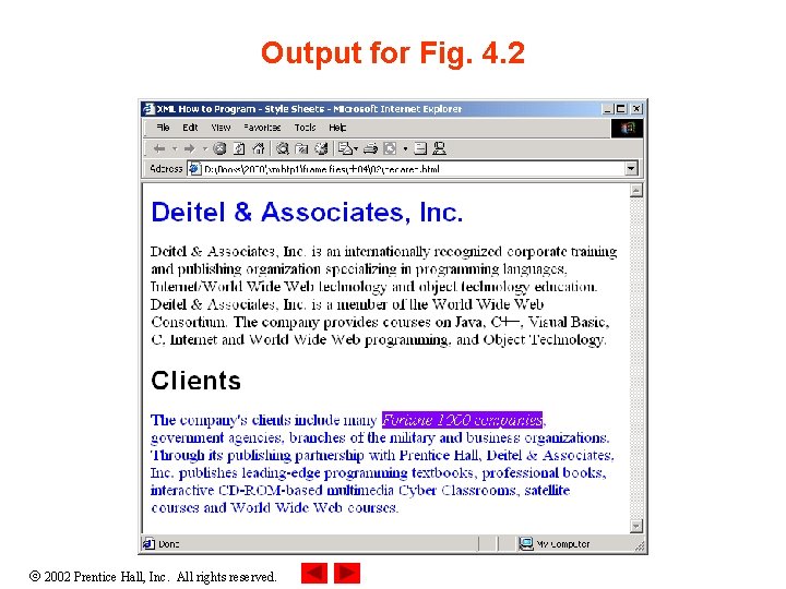 Output for Fig. 4. 2 2002 Prentice Hall, Inc. All rights reserved. 