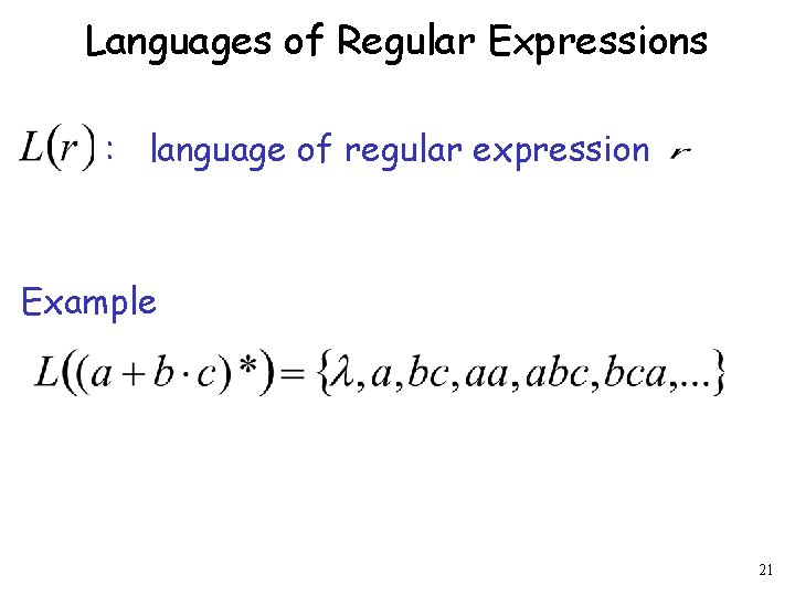 Languages of Regular Expressions : language of regular expression Example 21 
