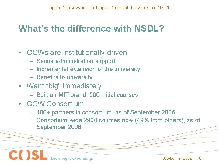 Open. Course. Ware and Open Content: Lessons for NSDL What’s the difference with NSDL?