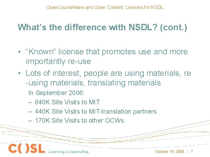 Open. Course. Ware and Open Content: Lessons for NSDL What’s the difference with NSDL?