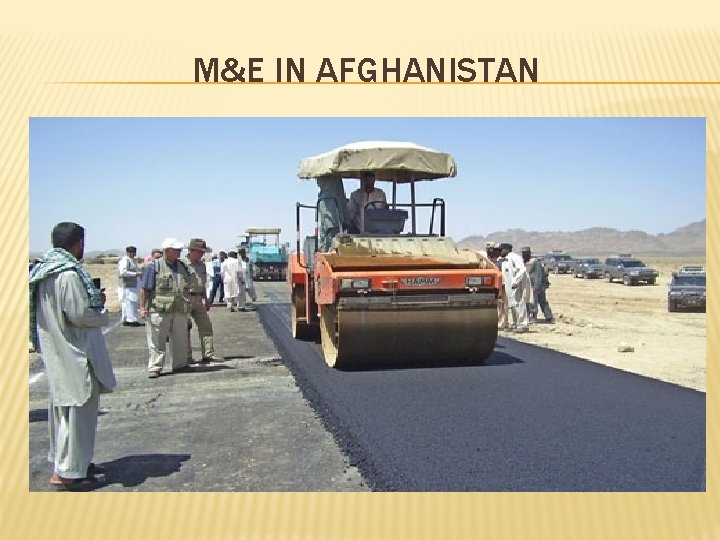 M&E IN AFGHANISTAN 