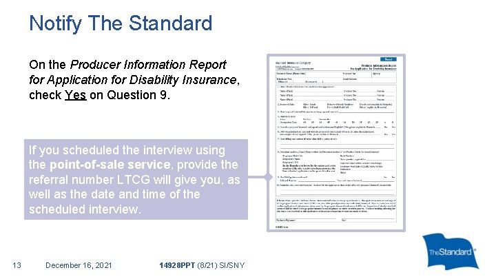 Notify The Standard On the Producer Information Report for Application for Disability Insurance, check