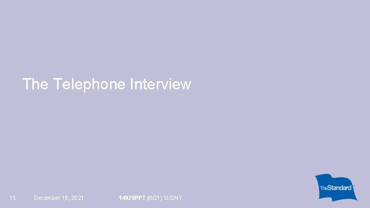 The Telephone Interview 15 December 16, 2021 14928 PPT (8/21) SI/SNY 