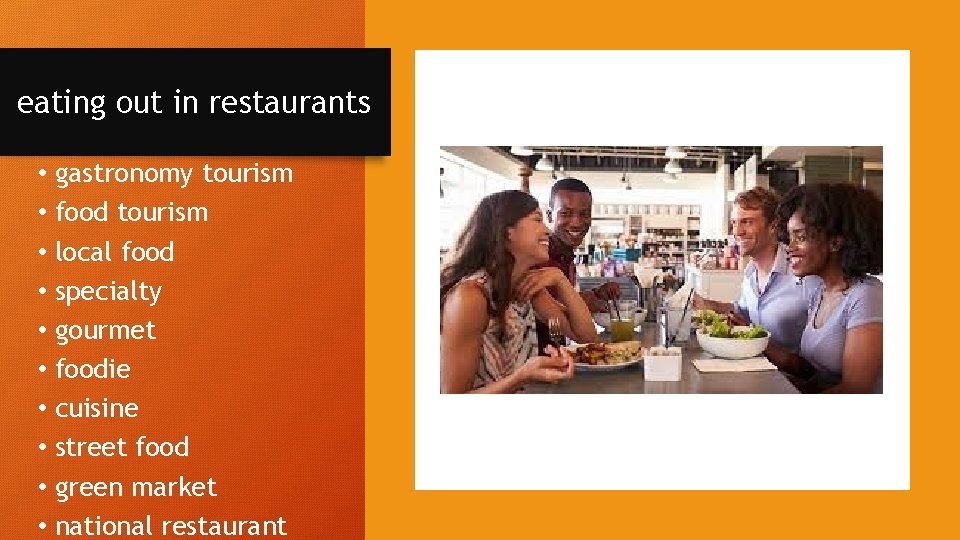 eating out in restaurants • • • gastronomy tourism food tourism local food specialty