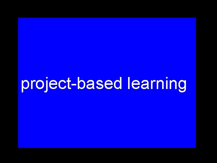 project-based learning 