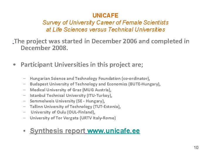 UNICAFE Survey of University Career of Female Scientists at Life Sciences versus Technical Universities