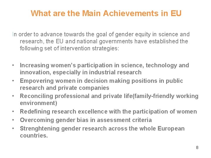 What are the Main Achievements in EU In order to advance towards the goal