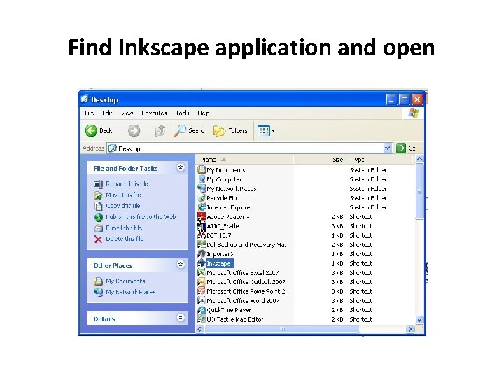 Find Inkscape application and open 