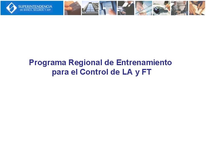 Programa Regional de Entrenamiento para el Control de LA y FT 