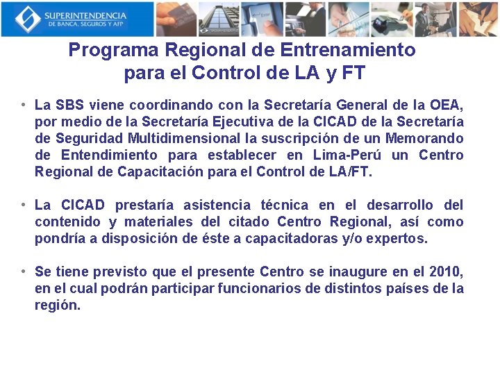 Programa Regional de Entrenamiento para el Control de LA y FT • La SBS