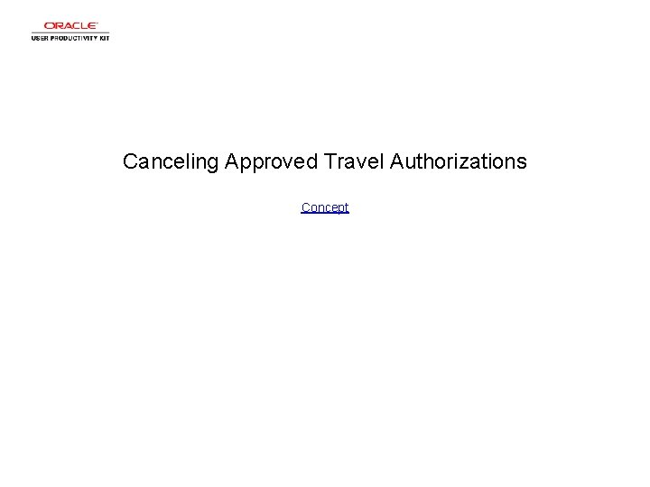Canceling Approved Travel Authorizations Concept 
