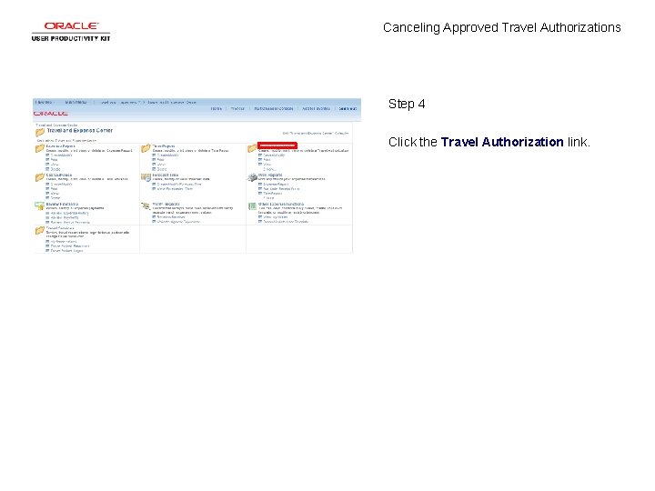 Canceling Approved Travel Authorizations Step 4 Click the Travel Authorization link. 