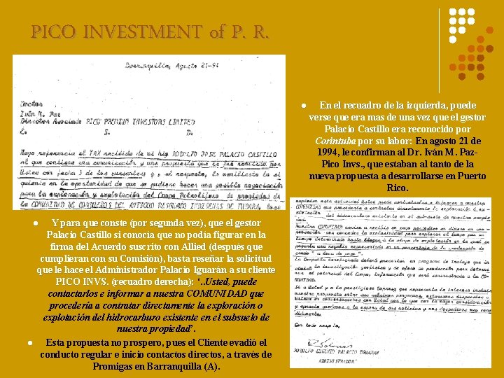 PICO INVESTMENT of P. R. l Y para que conste (por segunda vez), que