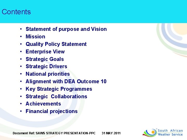 Contents • • • Statement of purpose and Vision Mission Quality Policy Statement Enterprise