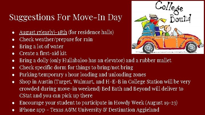 Suggestions For Move-In Day August 17(early)-18 th (for residence halls) Check weather/prepare for rain