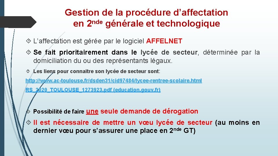 Gestion de la procédure d’affectation en 2 nde générale et technologique L’affectation est gérée