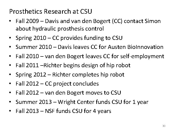Prosthetics Research at CSU • Fall 2009 – Davis and van den Bogert (CC)