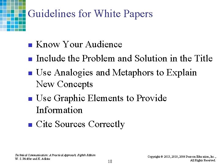 Guidelines for White Papers n n n Know Your Audience Include the Problem and