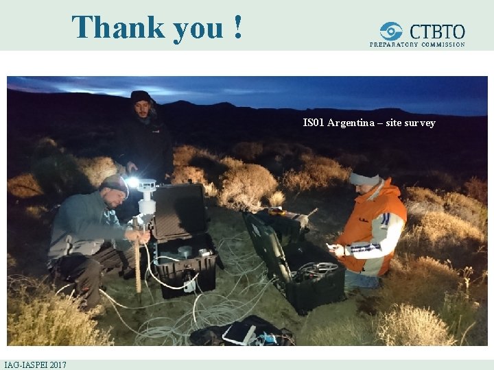 Thank you ! IS 01 Argentina – site survey IS 43 (RF) RN 19